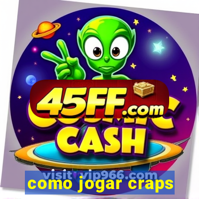 como jogar craps